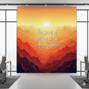"The secret of getting ahead is getting started." - Mark Twain